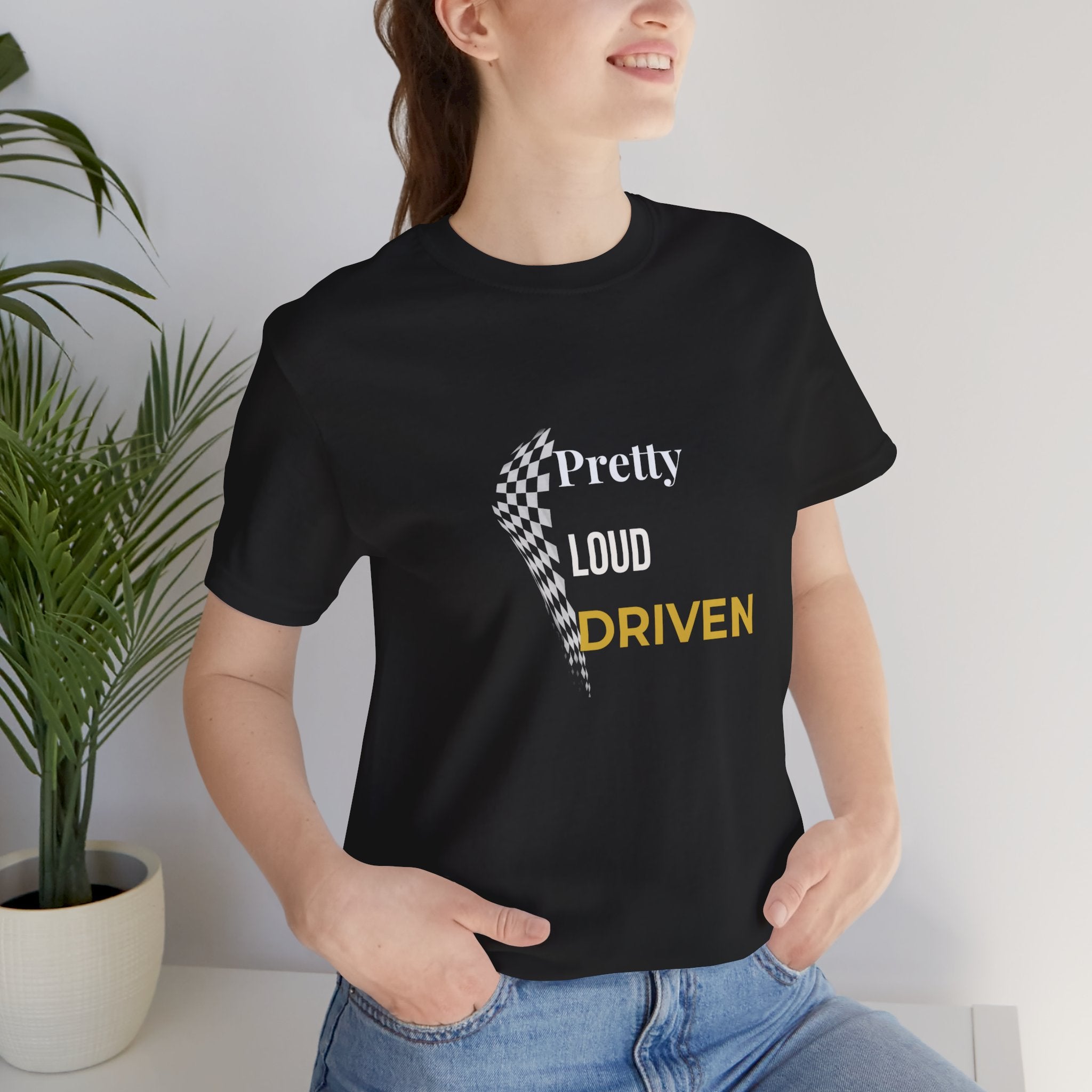 Pretty Loud Driven Women's Motorsport T-Shirt | Racing Tee for Women | Chequered Flag Shirt | Gift for Female Racing Driver